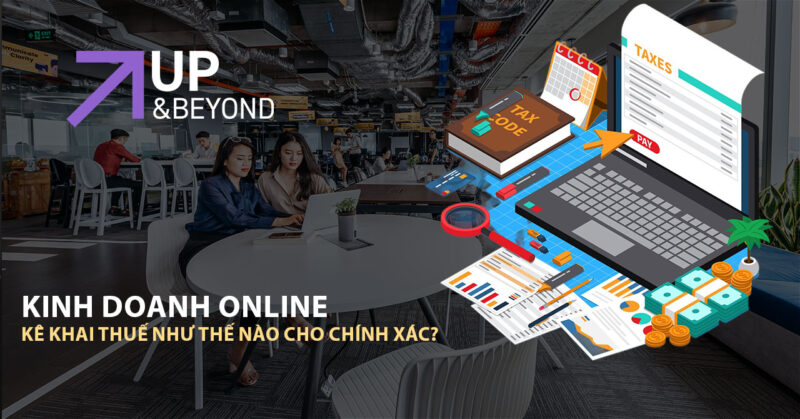 Kinh doanh online kê khai thuế như thế nào cho chính xác?