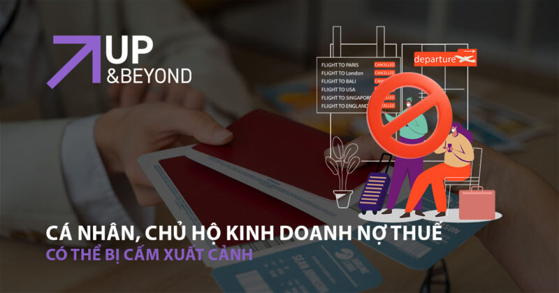 Cá nhân, chủ hộ kinh doanh nợ thuế có thể bị cấm xuất cảnh