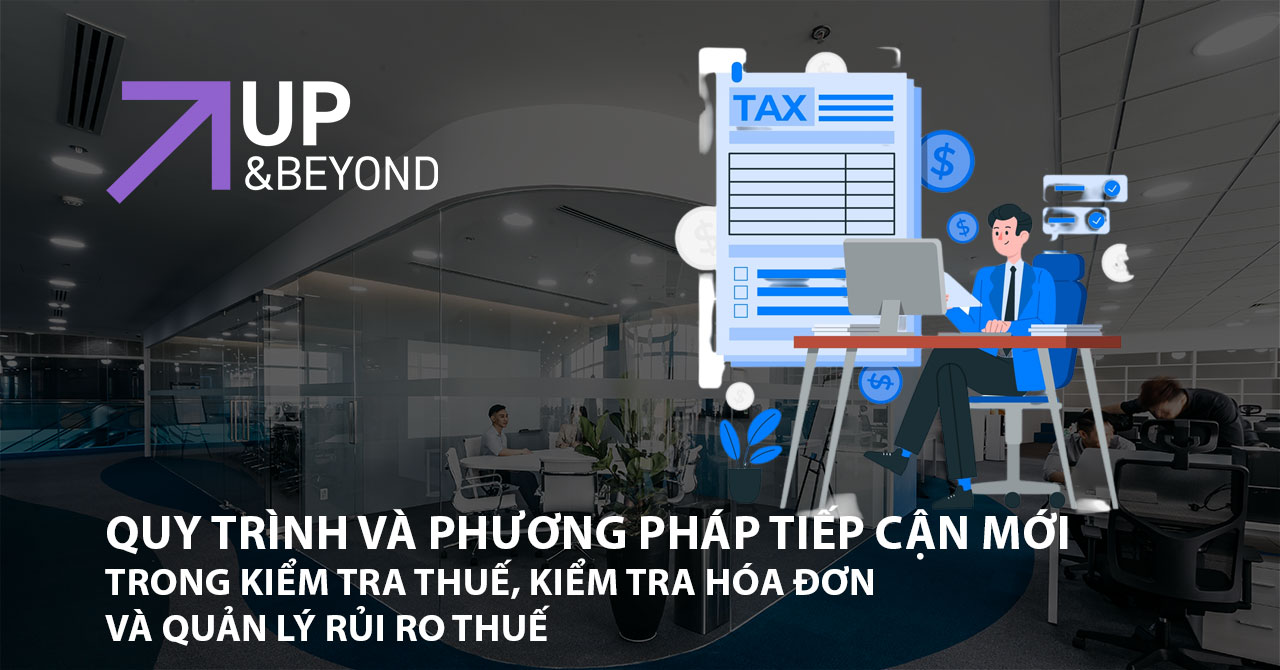 Quy trình và phương pháp tiếp cận mới trong Kiểm tra thuế, Kiểm tra hóa đơn và Quản lý rủi ro thuế