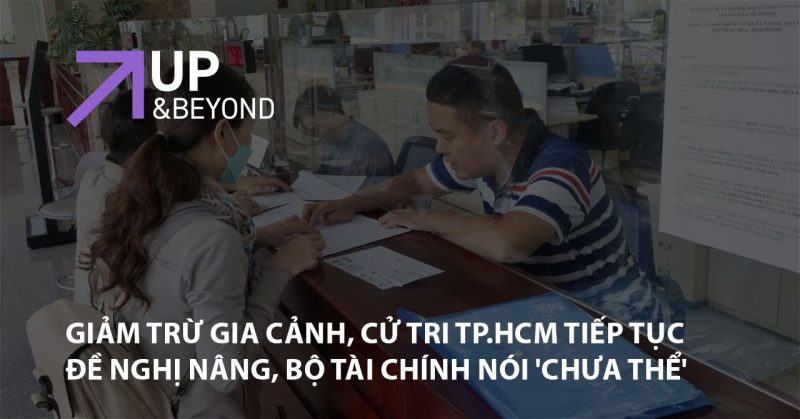 Giảm trừ gia cảnh, cử tri TP.HCM tiếp tục đề nghị nâng, Bộ Tài chính nói 'chưa thể'