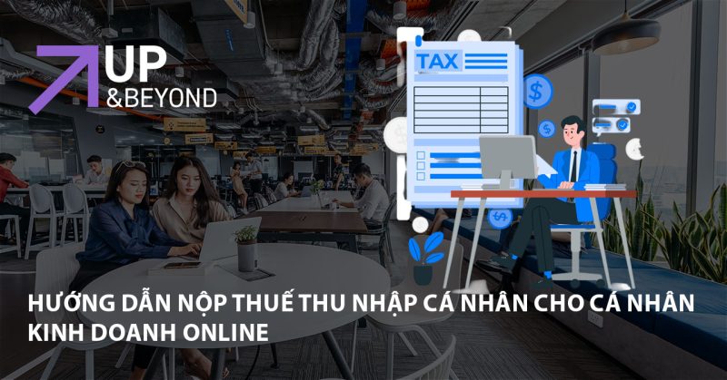 Hướng Dẫn Nộp Thuế Thu Nhập Cá Nhân Cho Cá Nhân Kinh Doanh Online mới nhất